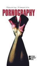 Cover of: Pornography: opposing viewpoints