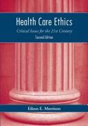 Cover of: Health care ethics: critical issues for the 21st century