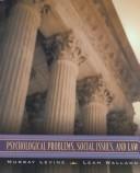 Psychological problems, social issues, and law by Murray Levine, Leah Wallach