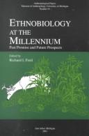 Cover of: Ethnobiology at the Millennium: Past Promise and Future Prospects (Anthropological Papers (Univ of Michigan, Museum of Anthropology))