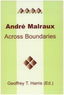 Cover of: André Malraux by Geoffrey T. Harris