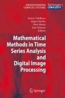 Cover of: Mathematical methods in signal processing and digital image analysis by R. Dahlhaus ... [et al.] (eds.).