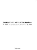 Cover of: Architecture in the Public Interest