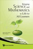 Cover of: Bringing science and mathematics to life for all learners