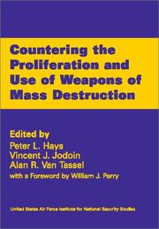 Cover of: Countering the proliferation and use of weapons of mass destruction | 