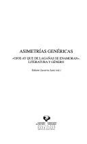 Cover of: Asimetrías genéricas: "ojos ay que de lagañas se enamoran" : literatura y género