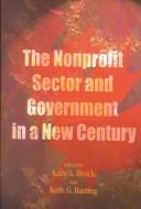 Cover of: The Nonprofit Sector and Government in a New Century (School of Policy Studies) by Kathy Brock