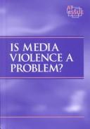 Cover of: Is Media Violence a Problem?