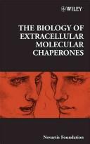 Cover of: The biology of extracellular molecular chaperones