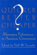 Quicker, Better, Cheaper? by Dall W. Forsythe