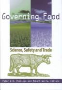 Cover of: Governing food: science, safety and trade