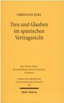 Cover of: Treu und Glauben im spanischen Vertragsrecht