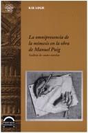 Cover of: La Omnipresencia de la mímesis en la obra de Manuel Puig: Análisis de cuatro novelas (Portada Hispnica 11) (Portada Hispanica)