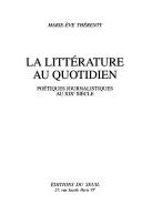 Cover of: La littérature au quotidien by Marie-Ève Thérenty