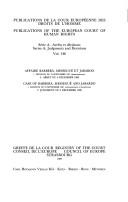 Cover of: Affaire Barberà, Messegué et Jabardo: 1. Décision du 23 septembre 1987 (dessaisissement) : 2. Arrêt du 6 décembre 1988 = Case of Barberà, Messegué and Jabardo : 1. Decision of 23 September 1987 (relinquishment of jurisdiction) : 2. Judgment of 6 December 1988.