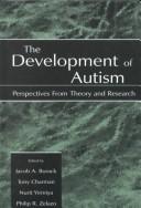 Cover of: The development of autism: perspectives from theory and research