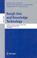 Cover of: Rough sets and knowledge technology: third international conference, RSKT 2008, Chengdu, China, May 17-19, 2008 : proceedings