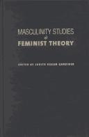 Cover of: Masculinity Studies and Feminist Theory by Judith Kegan Gardiner