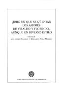 Cover of: Libro en que se qüentan los amores de Viraldo y Florindo, aunque en diverso estilo