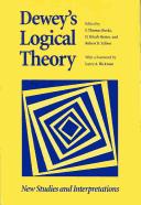 Cover of: Dewey's Logical Theory: New Studies & Interpretations (The Vanderbilt Library of American Philosophy)