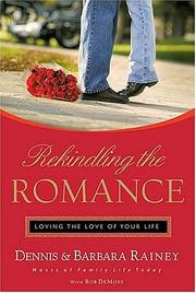 Cover of: Rekindling the Romance: Loving the Love of Your Life