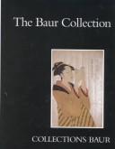 Cover of: The Baur Collection: Japanese Prints