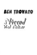 Stirred not shaken by Ben Trovato