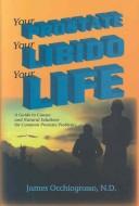 Cover of: Your prostate, your libido, your life by James Occhiogrosso