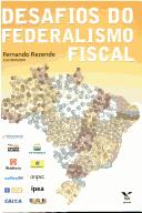 Cover of: Desafios do federalismo fiscal