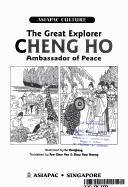 Cover of: The great explorer Cheng Ho by illustrated by Fu Chunjiang ; translated by Foo Choo Yen & Siew Yaw Hoong.