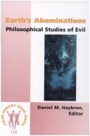 Cover of: Earth's abominations: philosophical studies of evil