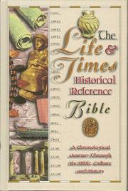 Cover of: The life & times historical reference Bible by contributors, Timothy B. Cargal ... [et al.].