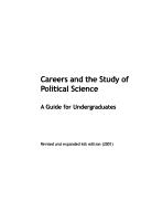 Cover of: Careers and the study of political science: a guide for undergraduates