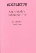 Cover of: On Aristotle's Categories 7-8: Simplicius (Ancient Commentators on Aristotle)
