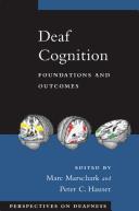 Cover of: Deaf cognition by edited by Marc Marschark and Peter C. Hauser.