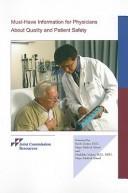 Cover of: Must-have information for physicians about quality and patient safety