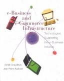 Cover of: E-business and e-commerce infrastructure: technologies supporting the e-business initiative