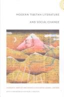 Modern Tibetan literature and social change by Lauran R. Hartley, Patricia Schiaffini-Vedani