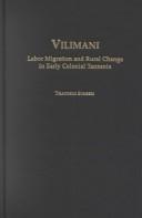 Cover of: Vilimani: labor migration and rural change in early colonial Tanzania