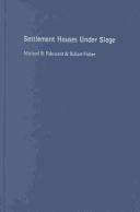 Settlement houses under siege by Michael Fabricant, Michael B. Fabricant, Robert Fisher