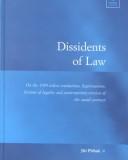 Cover of: Dissidents of law: on the 1989 velvet revolutions, legitimations, fictions of legality, and contemporary version of the social contract