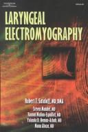 Cover of: Laryngeal electromyography by Robert T. Sataloff ... [et al.]