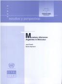 Cover of: Monetary dilemmas: Argentina in Mercosur