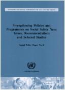 Cover of: Strengthening policies and programmes on social safety nets: issues, recommendations and selected studies