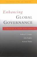 Cover of: Enhancing Global Governance: Towards a New Diplomacy? (Foundations of Peace)