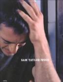 Cover of: Sam Taylor-Wood by Michael Bracewell, Jeremy Millar