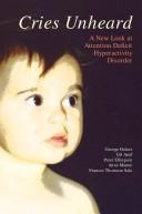 Cover of: Cries Unheard by George Halasz, Gil Anaf, Peter Elingsen, Anne Manne, Frances Thomson Salo