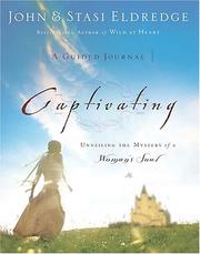 Cover of: Captivating: A Guided Journal by John Eldredge, Stasi Eldredge