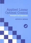 Cover of: Applied Linear Optimal Control:Examples and Algorithms