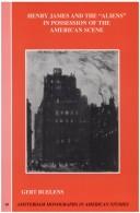Cover of: Henry James and the "Aliens" (Amsterdam Monographs in American Studies 10) (Amsterdam Monographs in American Studies)